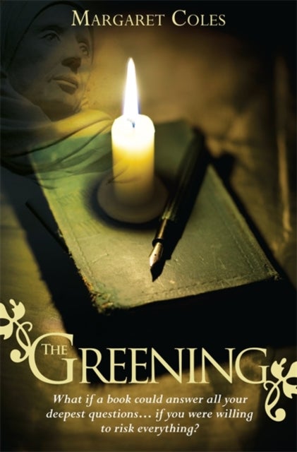 The Greening - What if a Book Could Answer All Your Deepest Questions… if You Were Willing to Risk Everything?