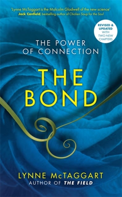 The Bond - The Power of Connection
