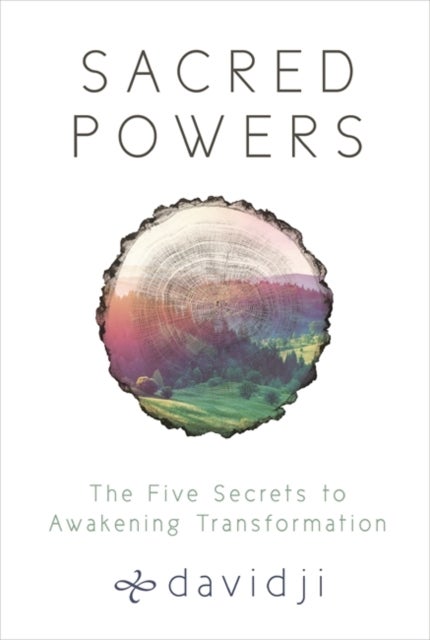 Sacred Powers - The Five Secrets to Awakening Transformation