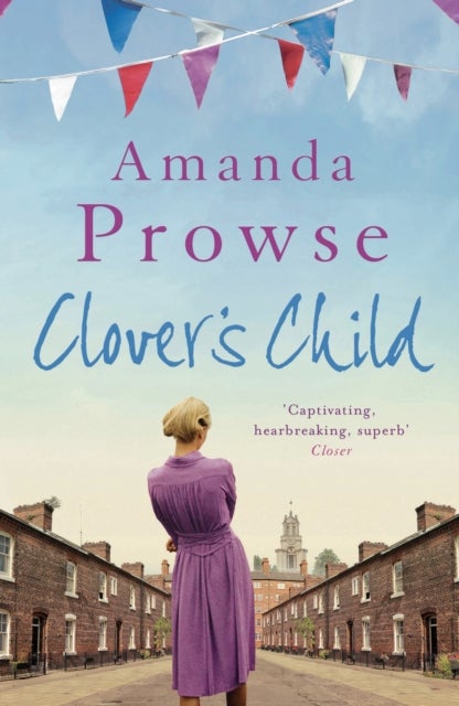 Clover's Child - An emotional and moving story of forbidden love in 1960s London from the multimillion copy bestseller