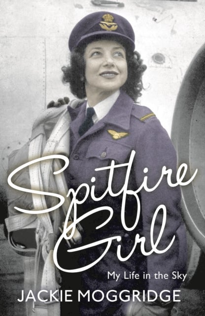 Spitfire Girl - My Life in the Sky