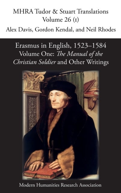Erasmus in English, 1523-1584 - Volume 1, The Manual of the Christian Soldier and Other Writings
