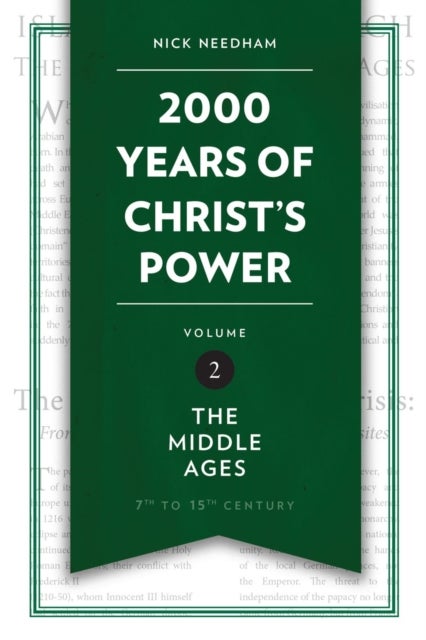 2,000 Years of Christ¿s Power Vol. 2 - The Middle Ages