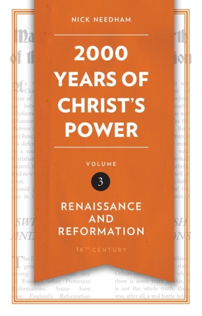 2,000 Years of Christ¿s Power Vol. 3 - Renaissance and Reformation