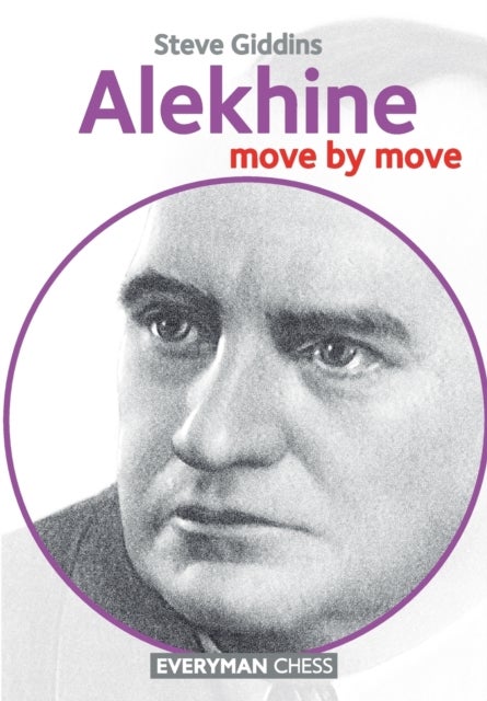 Alekhine - Move by Move