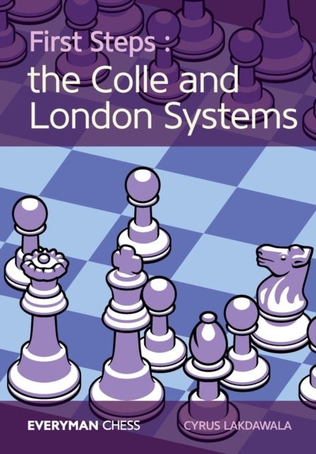 First Steps - The Colle and London Systems