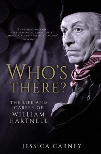 Who's There - The Biography of William Hartnell