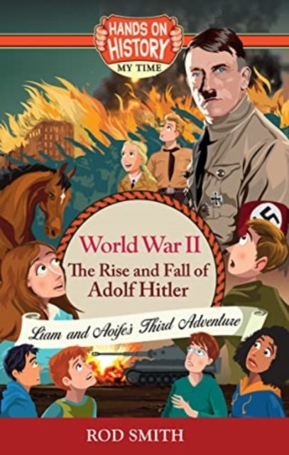 World War 2 - The Rise and Fall of Adolf Hitler