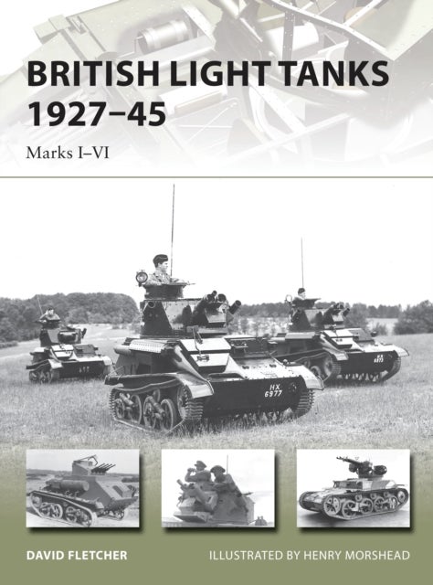 British Light Tanks 1927-45 - Marks I–VI