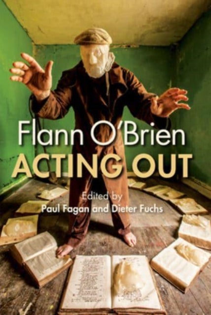 Flann O'Brien - Acting Out