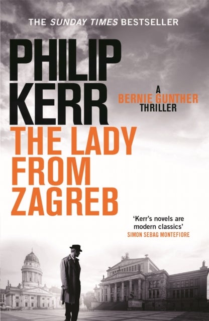 The Lady From Zagreb - Bernie Gunther Thriller 10
