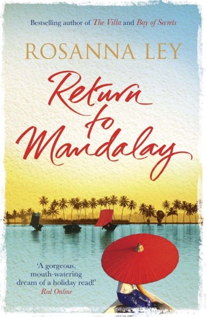 Return to Mandalay - Lose yourself in this stunning, feel-good read