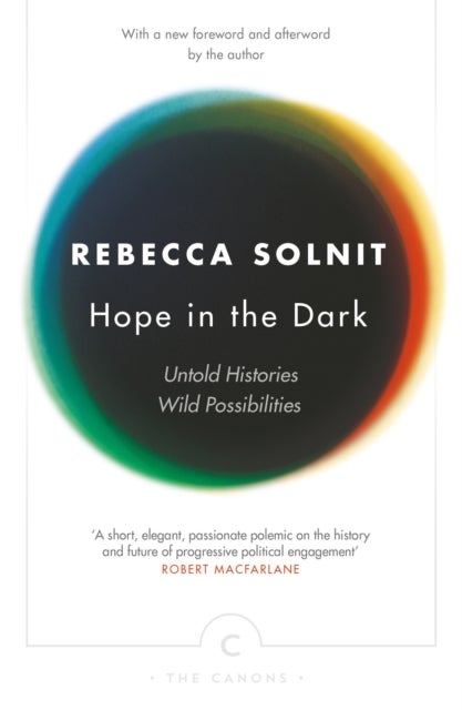 Hope In The Dark - Untold Histories, Wild Possibilities