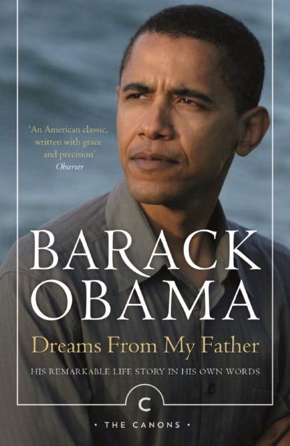 Dreams From My Father - A Story of Race and Inheritance