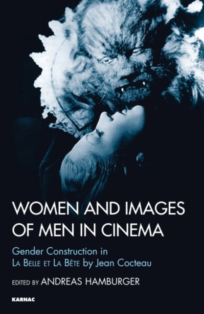 Women and Images of Men in Cinema - Gender Construction in La Belle et la Bete by Jean Cocteau