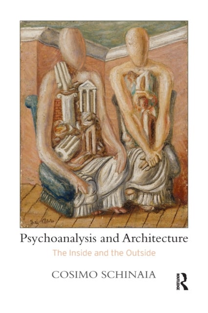 Psychoanalysis and Architecture - The Inside and the Outside