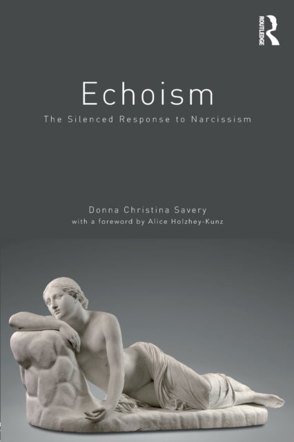 Echoism - The Silent Response to Narcissism