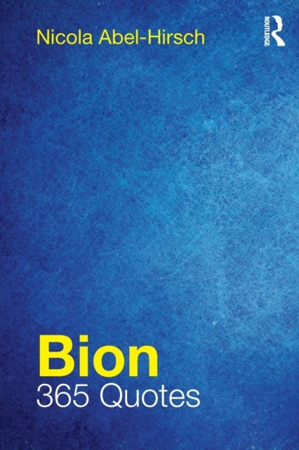 Bion - 365 Quotes