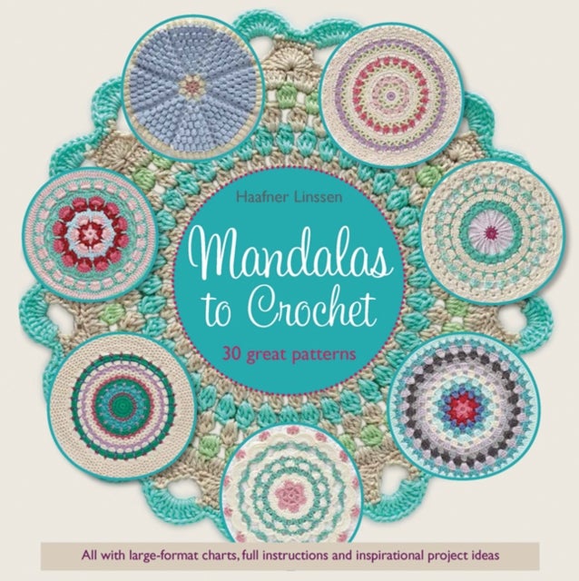 Mandalas to Crochet - 30 Great Patterns