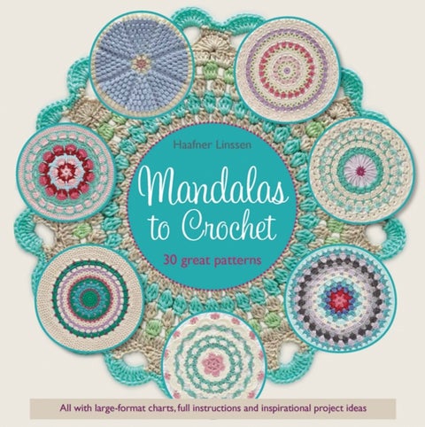 Mandalas to Crochet - 30 Great Patterns