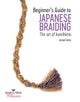 Beginner’s Guide to Japanese Braiding