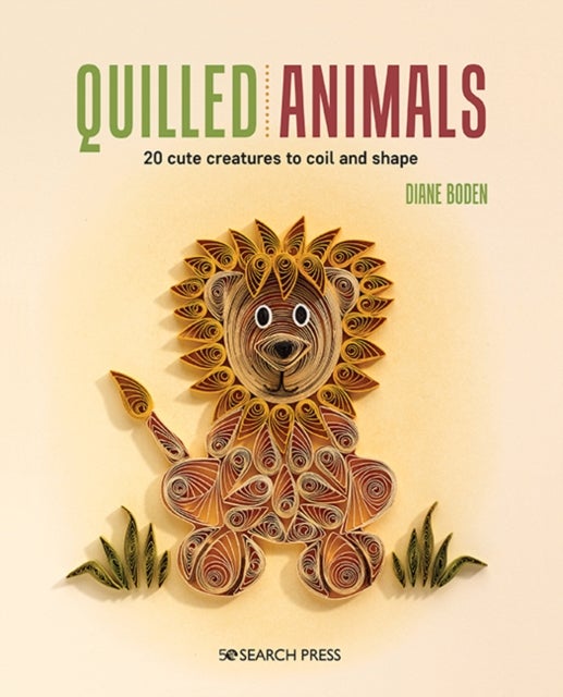 Quilled Animals - 20 Cute Creatures to Coil and Shape