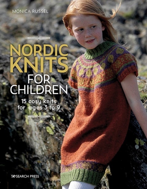 Nordic Knits for Children - 15 Cosy Knits for Ages 3 to 9