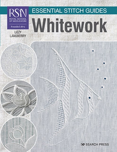 RSN Essential Stitch Guides: Whitework - Large Format Edition
