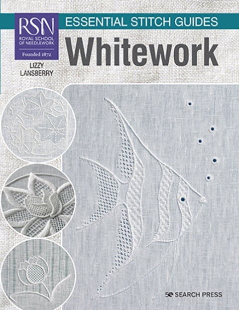 RSN Essential Stitch Guides: Whitework - Large Format Edition