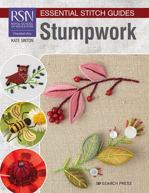 RSN Essential Stitch Guides: Stumpwork - Large Format Edition
