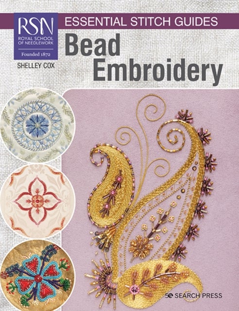 RSN Essential Stitch Guides: Bead Embroidery - Large Format Edition