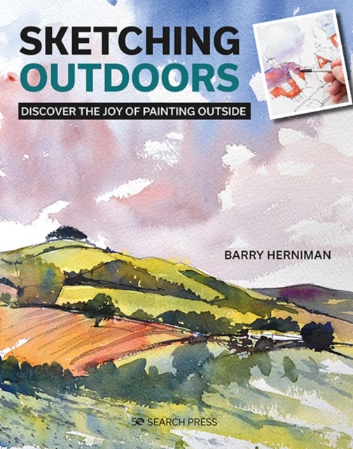 Sketching Outdoors - Discover the Joy of Painting Outside