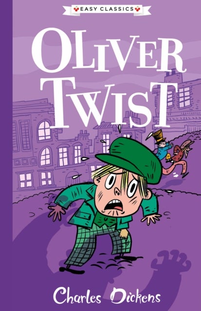 Oliver Twist (Easy Classics) - The Charles Dickens Children's Collection (Easy Classics)