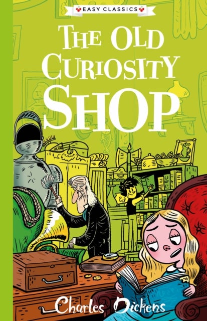 The Old Curiosity Shop (Easy Classics) - The Charles Dickens Children's Collection (Easy Classics)