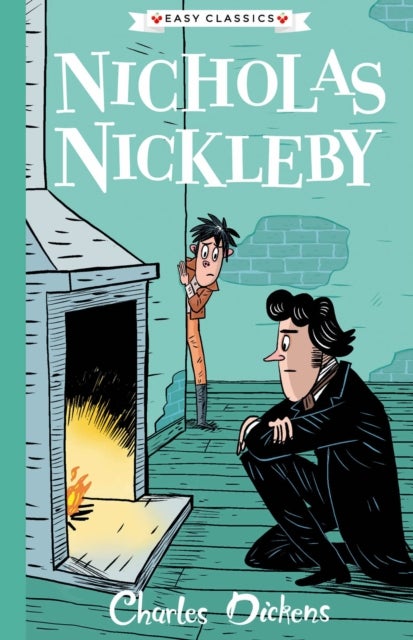 Nicholas Nickleby (Easy Classics) - The Charles Dickens Children's Collection (Easy Classics)
