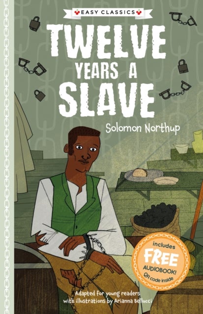 Twelve Years a Slave (Easy Classics) - The American Classics Children's Collection 9