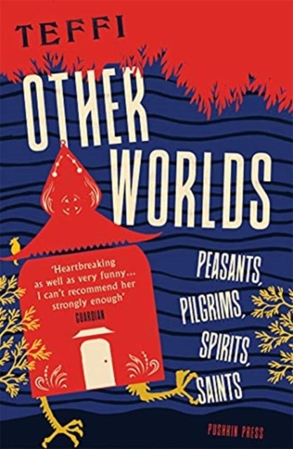 Other Worlds - Peasants, Pilgrims, Spirits, Saints