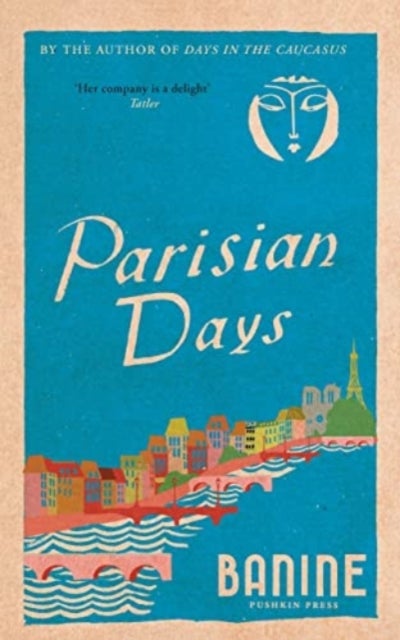 Parisian Days - The Rediscovered Classic Memoir