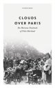 Clouds over Paris: The Wartime Notebooks of Felix Hartlaub