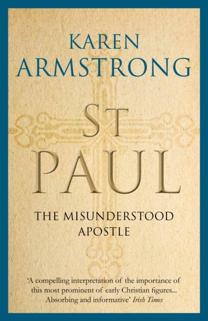 St Paul - The Misunderstood Apostle
