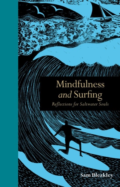 Mindfulness and Surfing - Reflections for Saltwater Souls