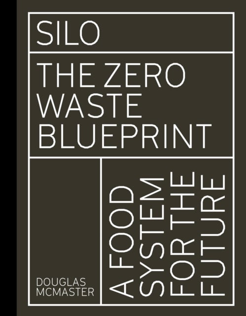 Silo - The Zero Waste Blueprint