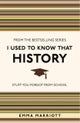 I Used to Know That: History