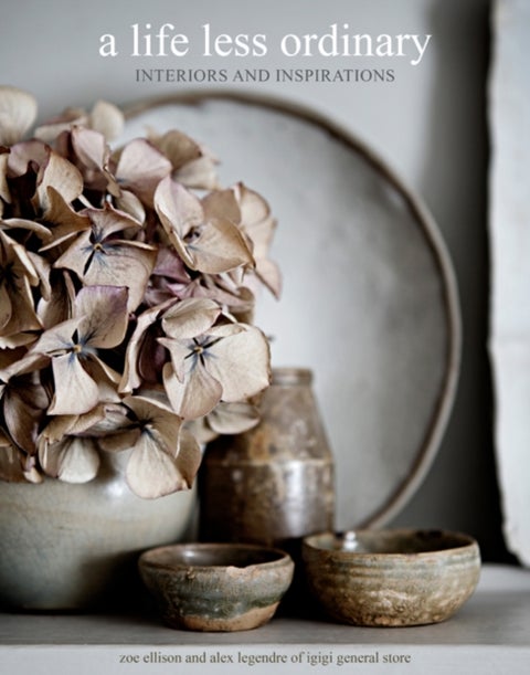 A Life Less Ordinary - Interiors and Inspirations