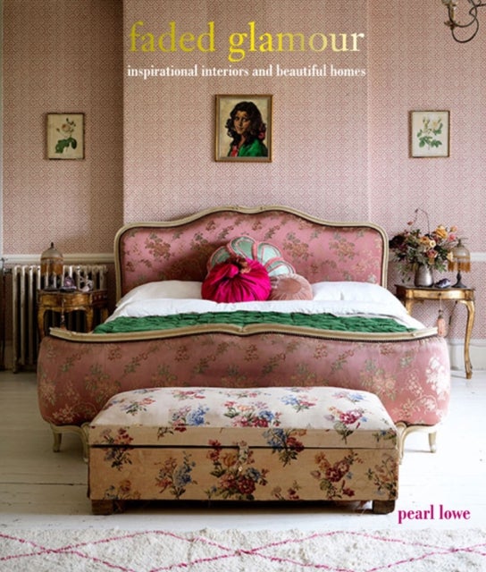 Faded Glamour - Inspirational Interiors and Beautiful Homes