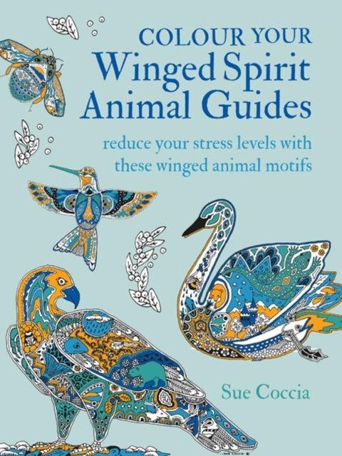 Colour Your Winged Spirit Animal Guides - Reduce Your Stress Levels with These Winged Animal Motifs