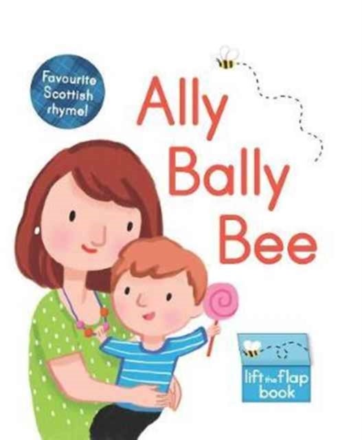 Ally Bally Bee - A lift-the-flap book