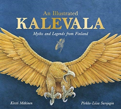 An Illustrated Kalevala - Myths and Legends from Finland