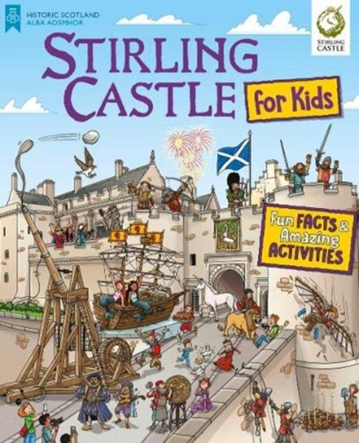 Stirling Castle for Kids - Fun Facts and Amazing Activities
