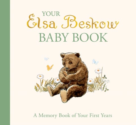 Your Elsa Beskow Baby Book - A Memory Book of Your First Years
